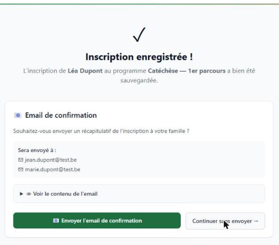 Confirmation : l'inscription est enregistrée, avec un email récapitulatif optionnel